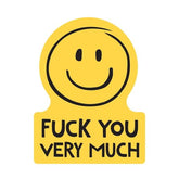 Fuck You Very Much Sticker